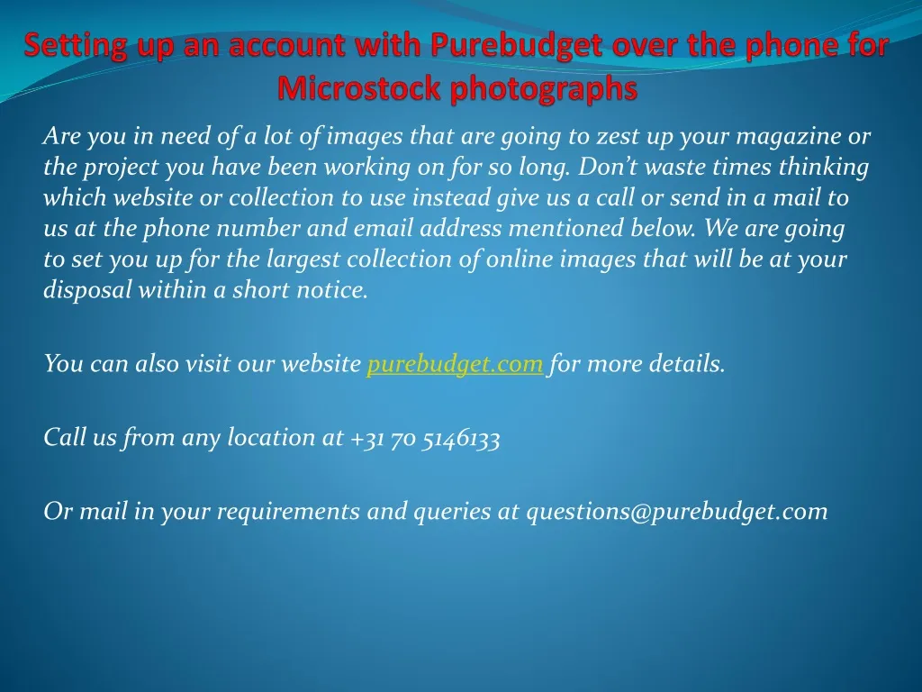setting up an account with purebudget over the phone for microstock photographs
