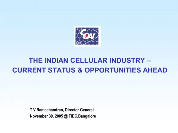 the indian cellular industry current status opportunities ahead