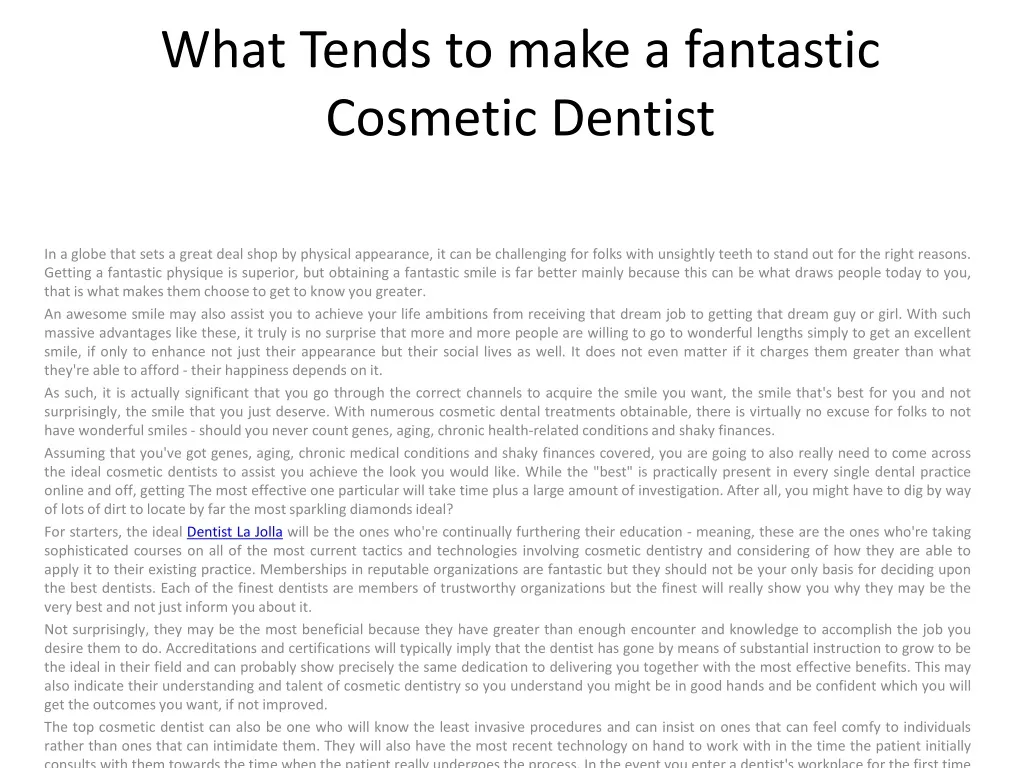 what tends to make a fantastic cosmetic dentist