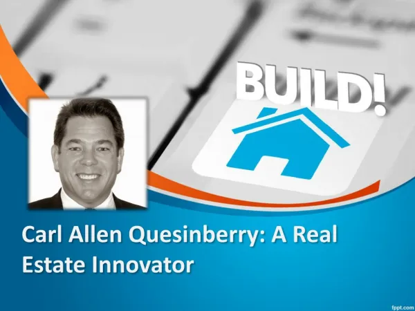 Carl Allen Quesinberry: A Real Estate Innovator