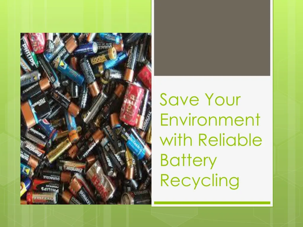 save your environment with reliable battery recycling