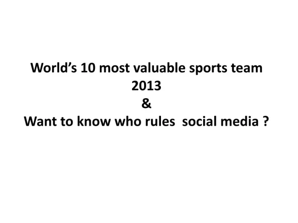 Worlds Most Valuable Sports Team 2013
