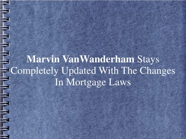 Marvin VanWanderham Stays Completely Updated With The Change