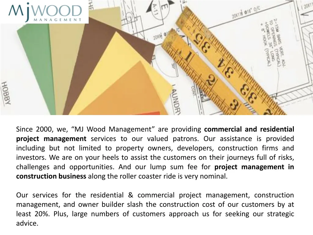 since 2000 we mj wood management are providing