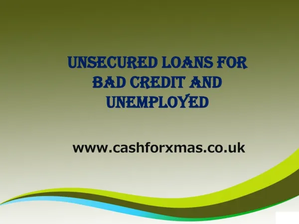 Unsecured loans for bad credit and unemployed