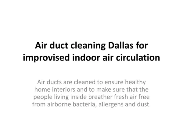 Air duct cleaning Dallas for improvised indoor air circulati