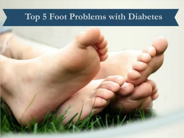 Foot Problems with Diabetes