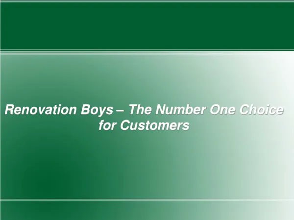 Renovation Boys – The Number One Choice for Customers