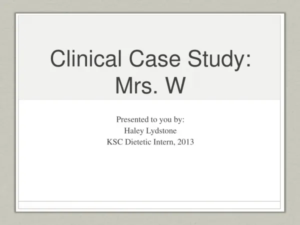 Clinical Case Study: Mrs. W