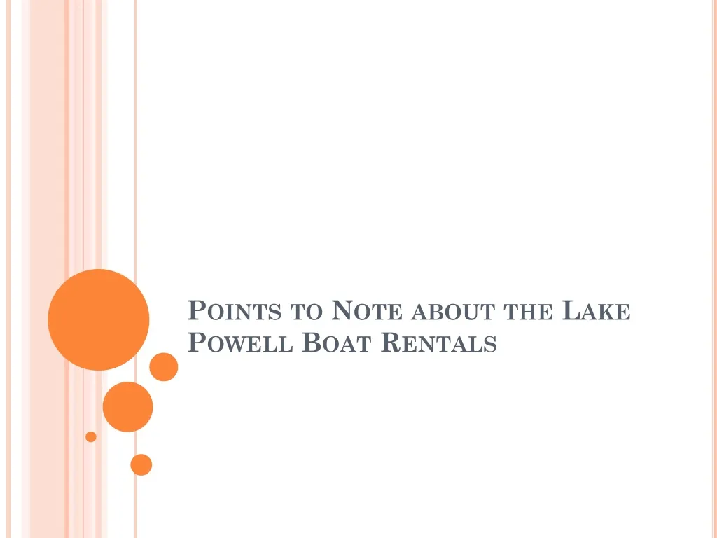 points to note about the lake powell boat rentals