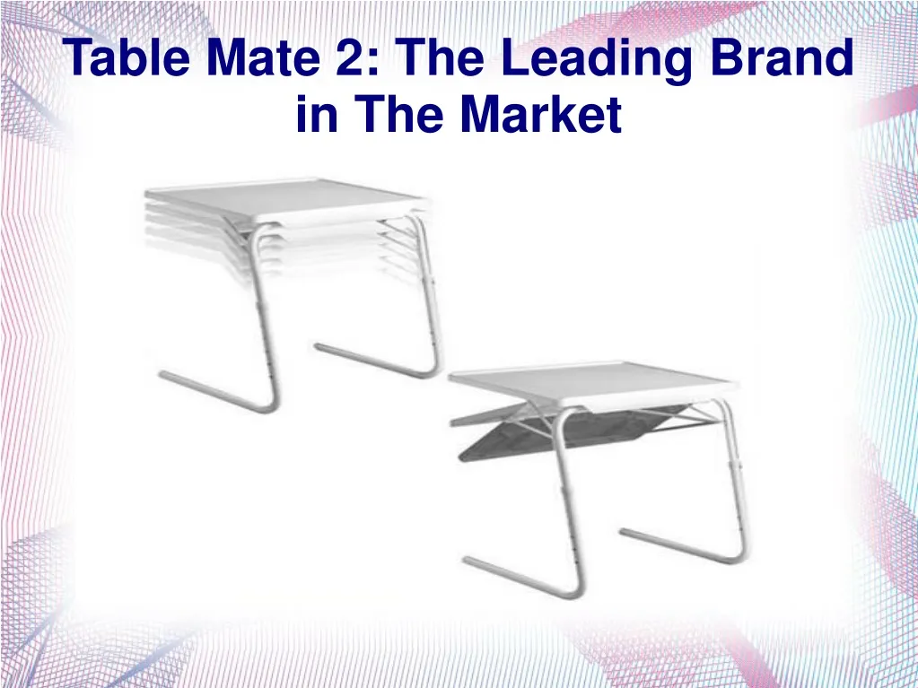 table mate 2 the leading brand in the market