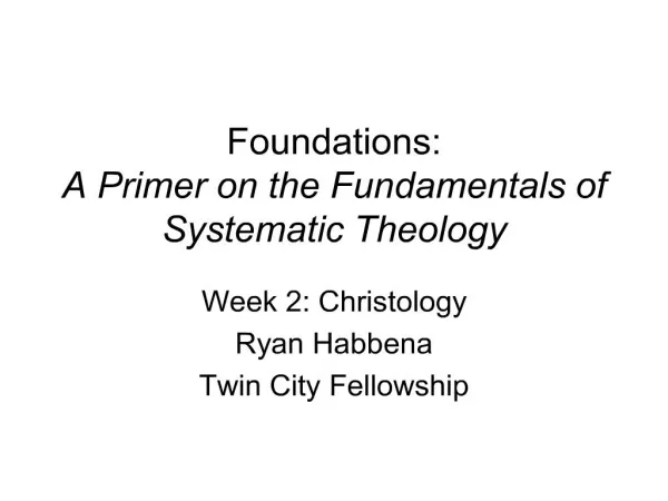 foundations: a primer on the fundamentals of systematic theology