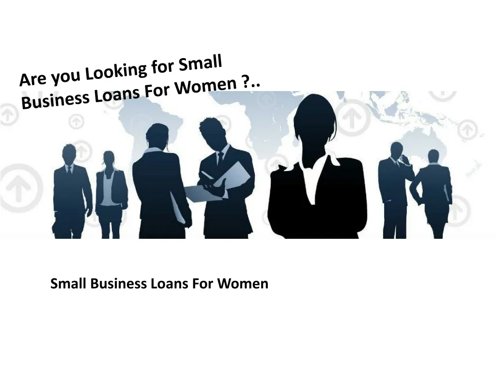 are you looking for small business loans for women
