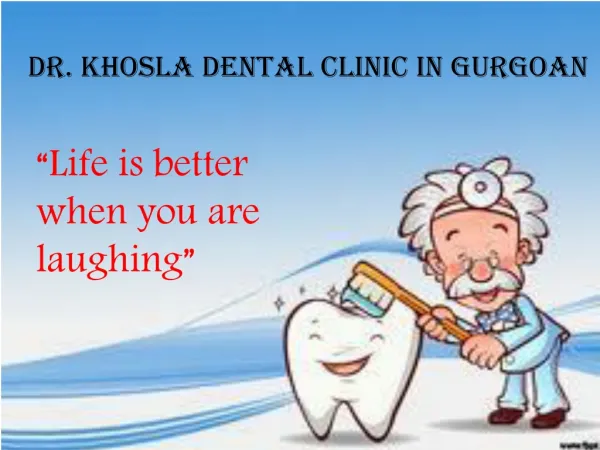 Dr. Khosla's Dental Clinic Gurgaon