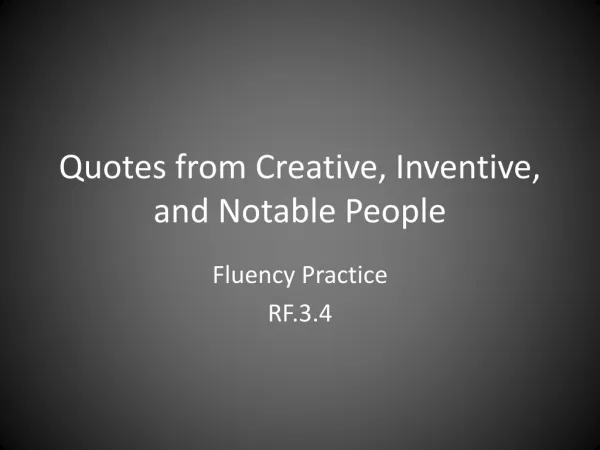 Quotes from Creative, Inventive, and Notable People