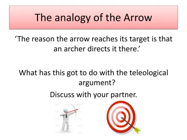 The analogy of the Arrow