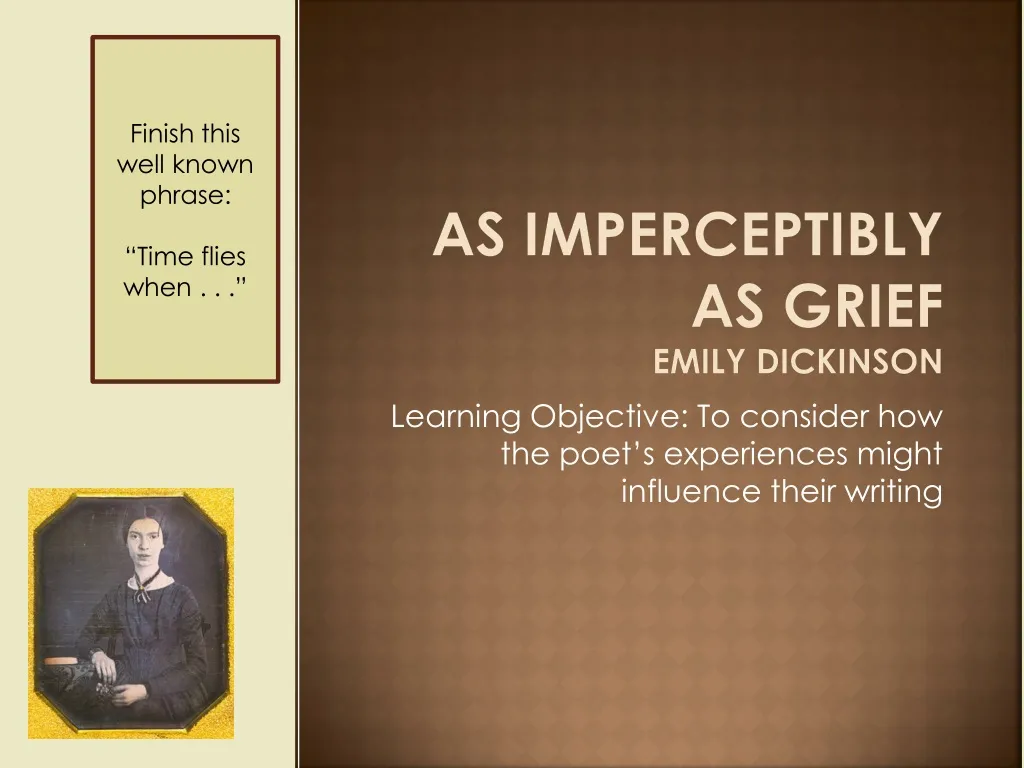 as imperceptibly as grief emily dickinson