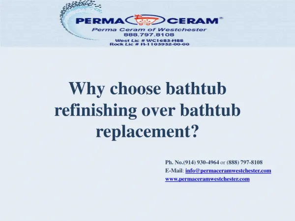 Why choose bathtub refinishing over bathtub replacement?