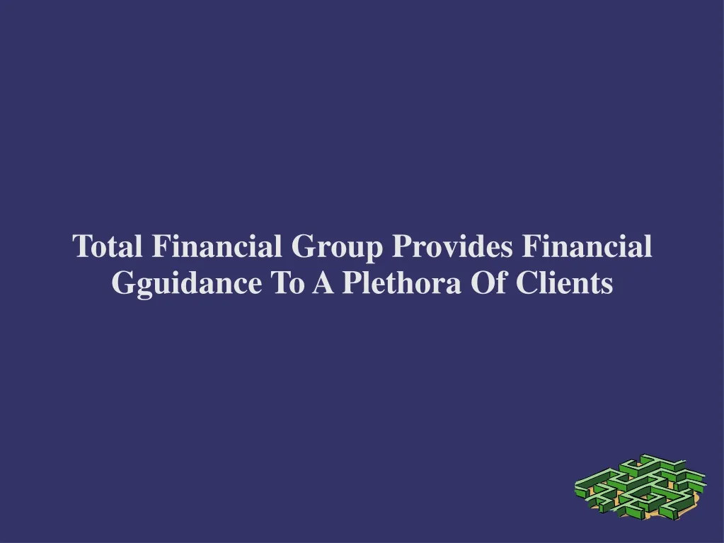 total financial group provides financial