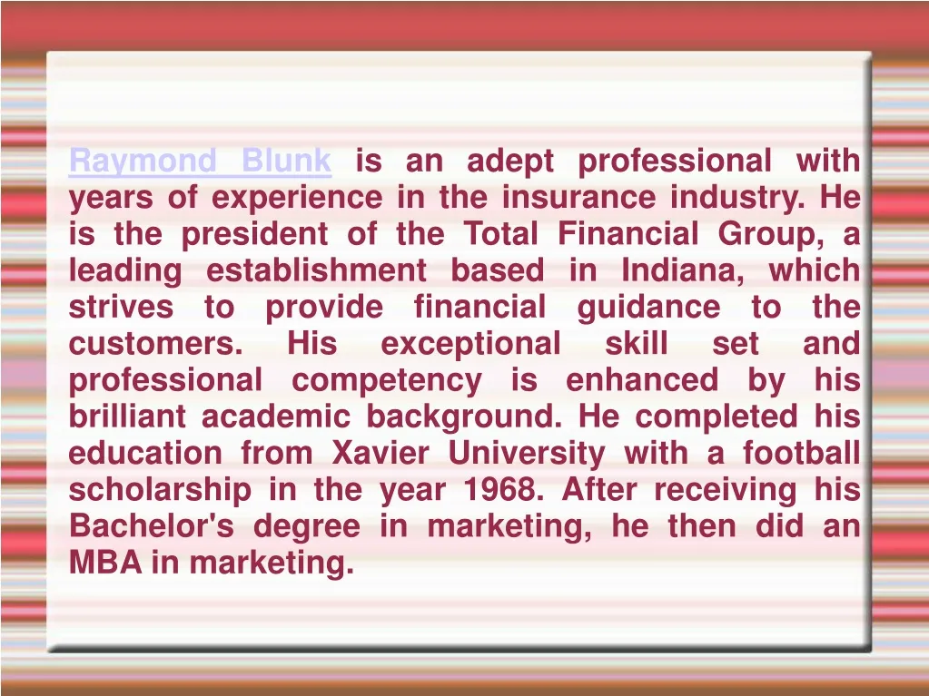 raymond blunk is an adept professional with years