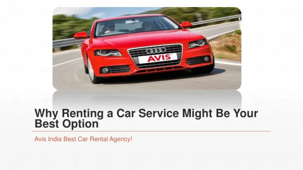 Why Renting a Car Service Might Be Your Best Option