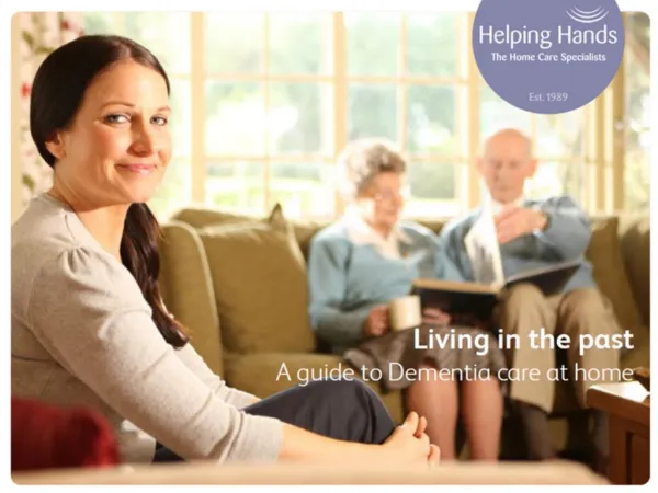 Living in the Past - A Guide to Dementia Care at Home