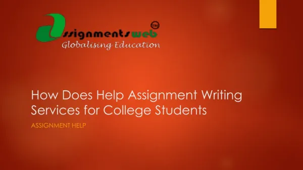 How Does Help Assignment Writing Services for College Studen