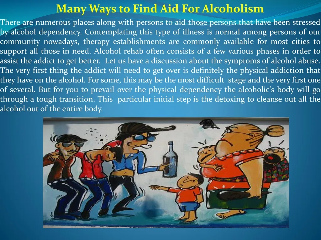 many ways to find aid for alcoholism there