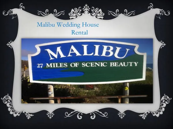 Malibu wedding house rental "unforgettable"