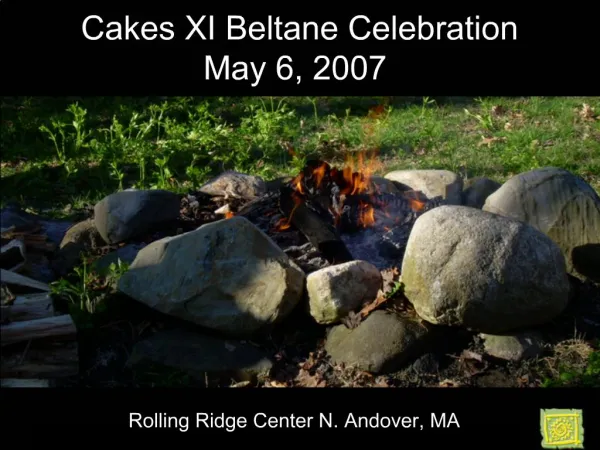Cakes XI Beltane Celebration May 6, 2007