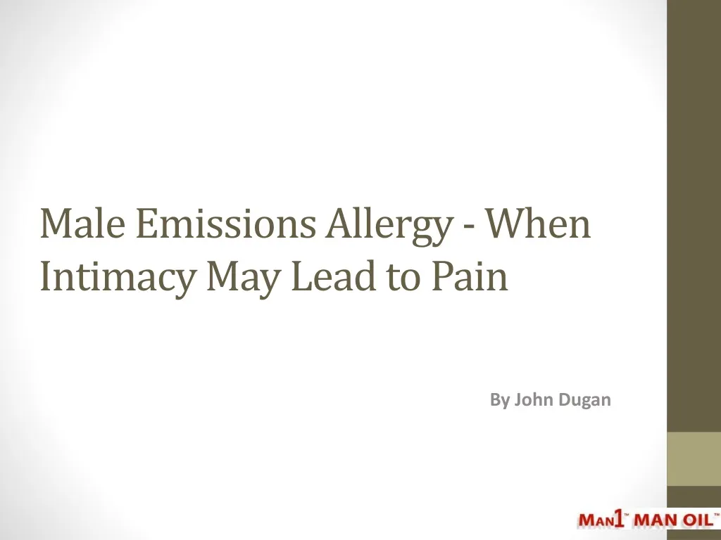 male emissions allergy when intimacy may lead to pain