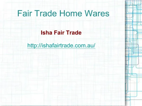 Fair Trade Home Wares