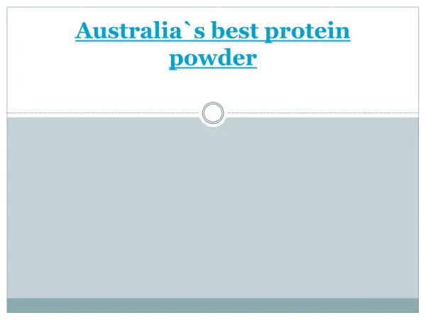 Australia`s best protein powder