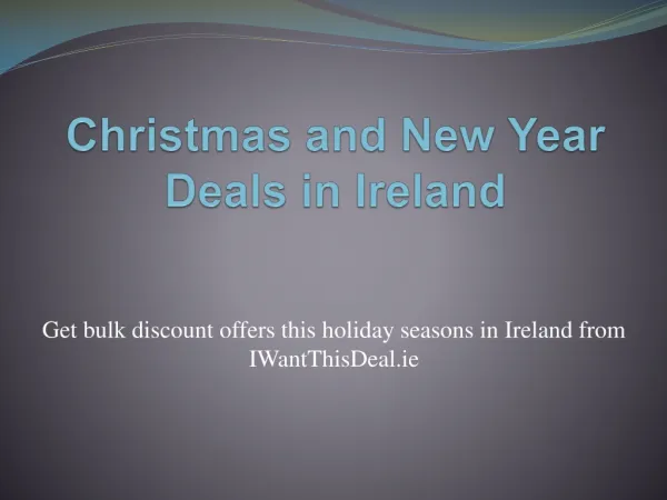 Christmas and New Year offers in Ireland