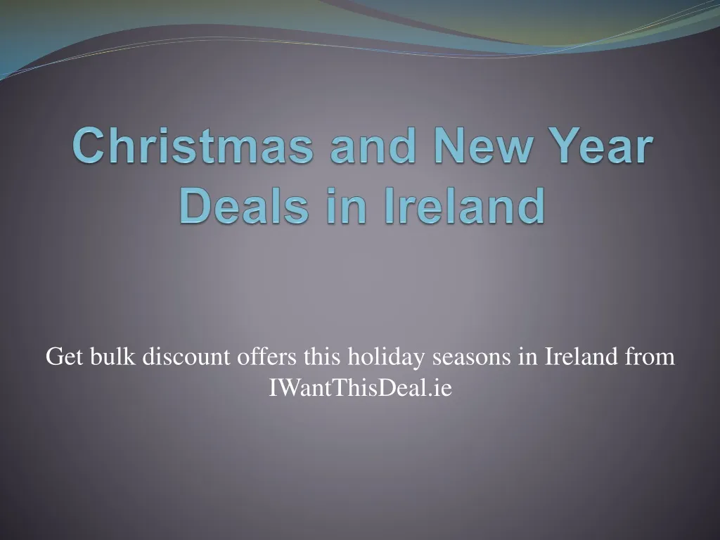 christmas and new year deals in ireland