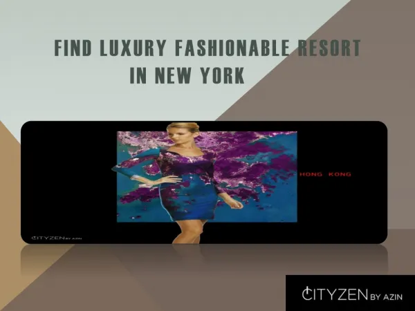 Find Luxury fashionable Resort in New York