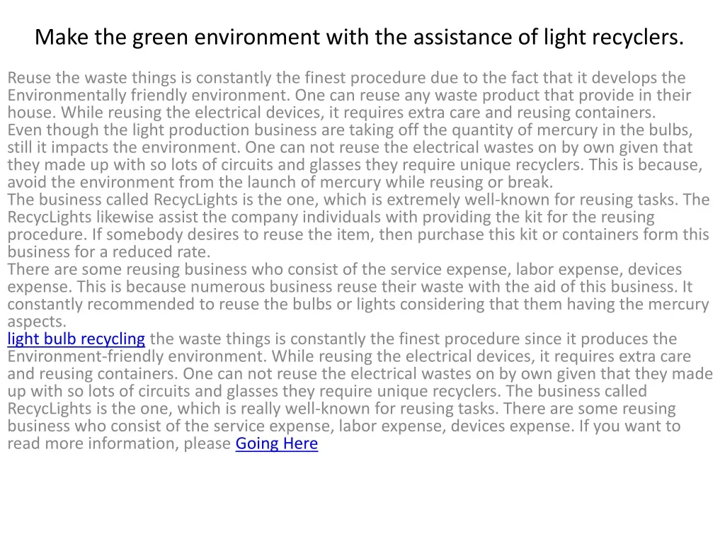 make the green environment with the assistance of light recyclers
