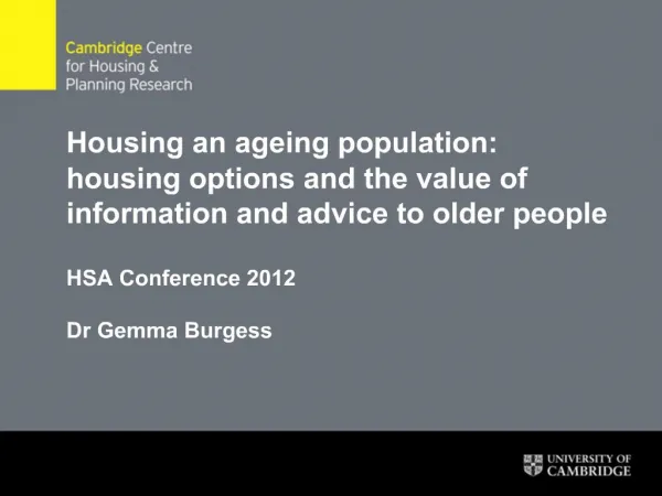 Housing an ageing population: housing options and the value of information and advice to older people HSA Conference 20
