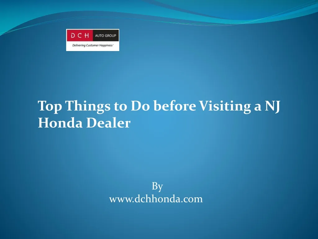 top things to do before visiting a nj honda dealer