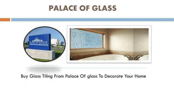 Palace Of Glass Tiling