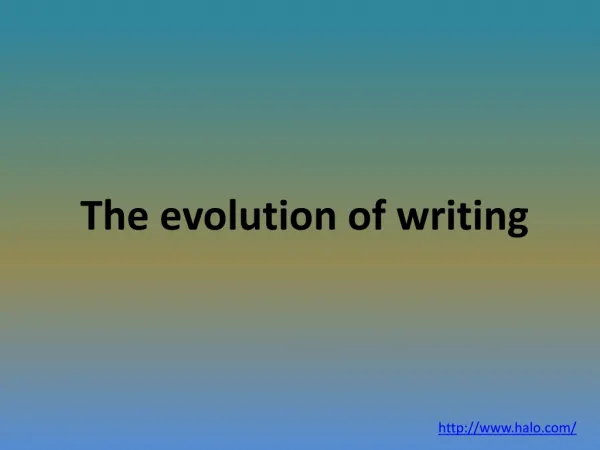 The evolution of writing