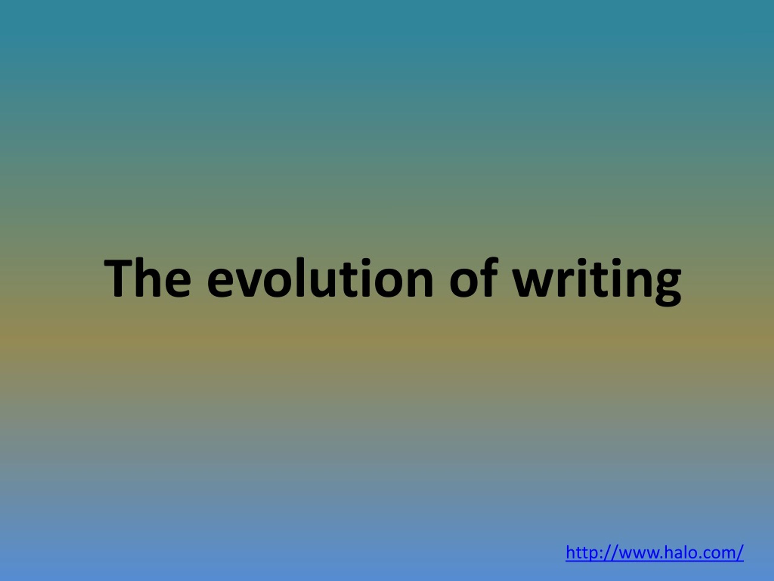PPT - The evolution of writing PowerPoint Presentation, free download ...