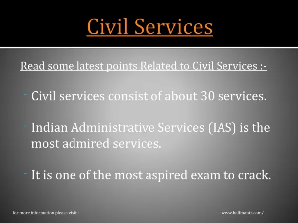 The most aspired exam to crack is Civil Services