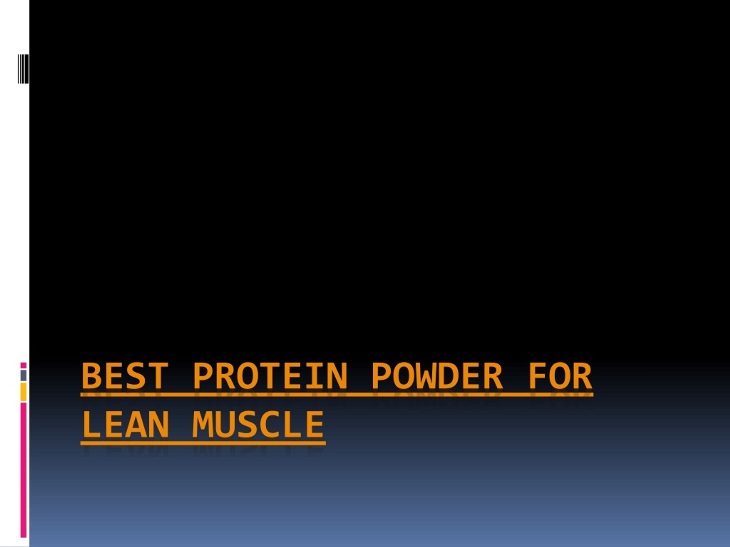 PPT - Best protein powder for lean muscle PowerPoint Presentation, free ...