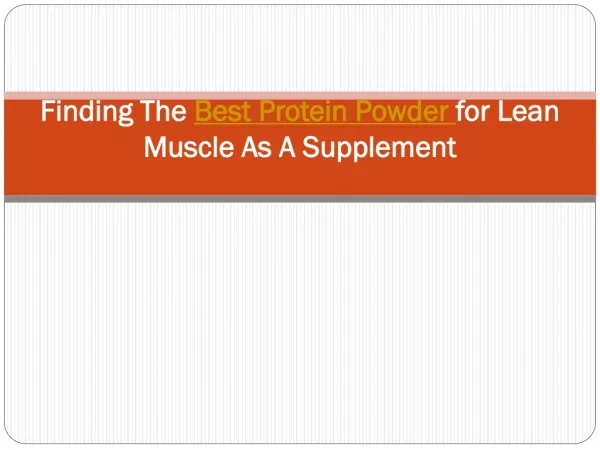 Finding the best protein powder for lean muscle
