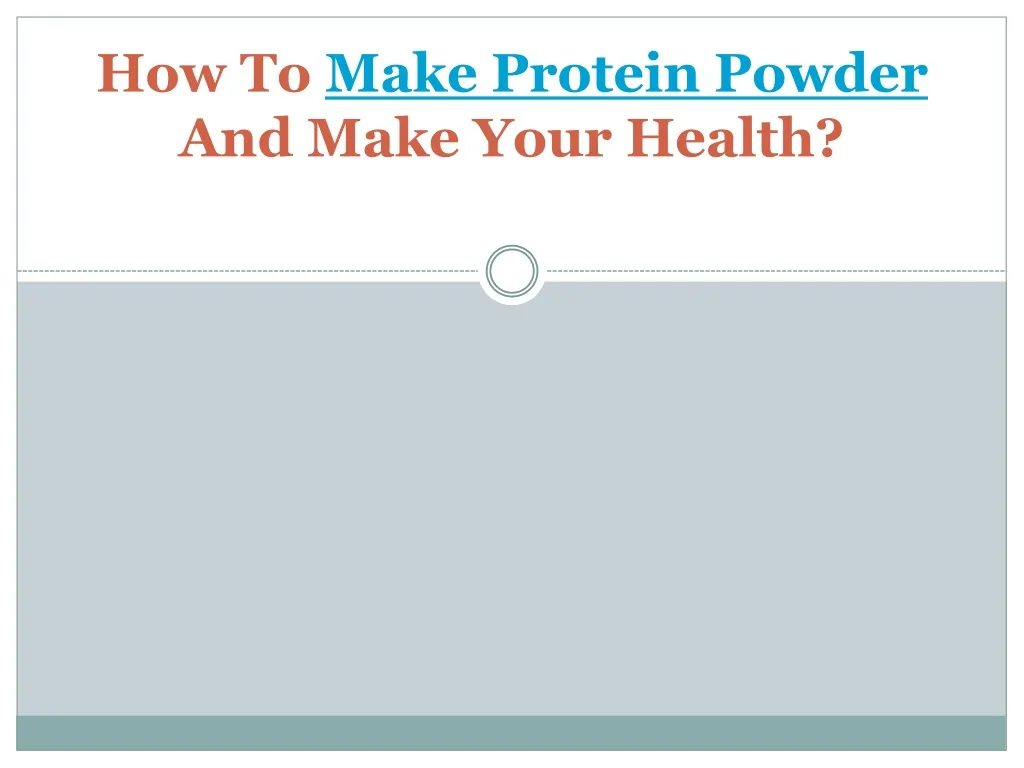 how to make protein powder and make your health