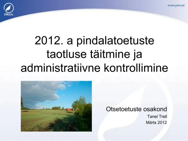 2012. a pindalatoetuste taotluse t itmine ja administratiivne kontrollimine