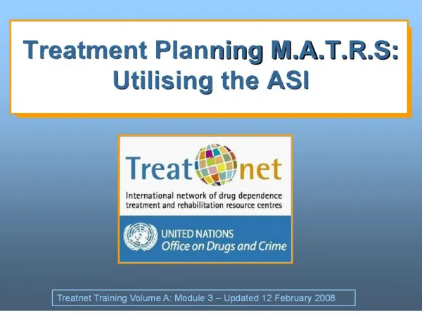 treatment planning m.a.t.r.s: utilising the asi