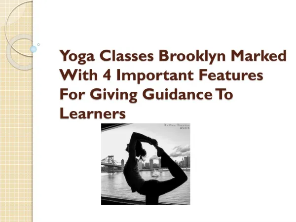 Yoga Classes Brooklyn Marked With 4 Important Features For G