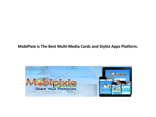 MobiPixie is The Best Multi-Media Cards and Stylist Apps Pla